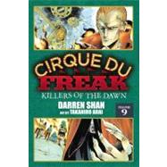 Cirque Du Freak: The Manga, Vol. 9 Killers of the Dawn,9780316176064 Cirque Du Freak: The Manga, Vol. 9 Killers of the Dawn,9780316176064