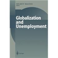Globalization and Unemployment,9783642086069 Globalization and Unemployment,9783642086069