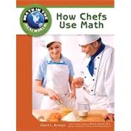 How Chefs Use Math,9781604136081 How Chefs Use Math,9781604136081
