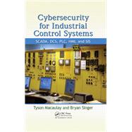 Cybersecurity for Industrial Control Systems,9781466516106 Cybersecurity for Industrial Control Systems,9781466516106