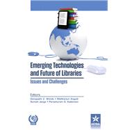 Emerging Technologies and Future of Libraries Issues and Challenges,9789351246107 Emerging Technologies and Future of Libraries Issues and Challenges,9789351246107