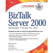 Biz Talk Server 2000 Developer's Guide for .net,9780080476117 Biz Talk Server 2000 Developer's Guide for .net,9780080476117