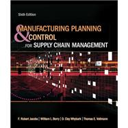 Manufacturing Planning and Control for Supply Chain Management,9780077396121 Manufacturing Planning and Control for Supply Chain Management,9780077396121