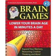 Brain Games #3 : Lower Your Brain Age in Minutes a Day,9781412716130 Brain Games #3 : Lower Your Brain Age in Minutes a Day,9781412716130