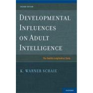 Developmental Influences on Adult Intelligence The Seattle Longitudinal Study,9780195386134 Developmental Influences on Adult Intelligence The Seattle Longitudinal Study,9780195386134