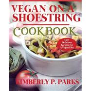 Vegan on a Shoestring Cookbook,9781499746136 Vegan on a Shoestring Cookbook,9781499746136