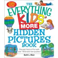 The Everything Kids' More Hidden Pictures Book,9781440506147 The Everything Kids' More Hidden Pictures Book,9781440506147