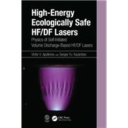 High-Energy Ecologically Safe HF/DF Lasers,9781000066173 High-Energy Ecologically Safe HF/DF Lasers,9781000066173