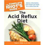 The Complete Idiot's Guide to the Acid Reflux Diet,9781101556177 The Complete Idiot's Guide to the Acid Reflux Diet,9781101556177