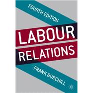 Labour Relations,9781137306180 Labour Relations,9781137306180