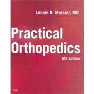 Practical Orthopedics,9780323036184 Practical Orthopedics,9780323036184