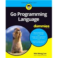 Go Programming Language For Dummies,9781119786191 Go Programming Language For Dummies,9781119786191