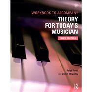 Theory for Today's Musician Workbook,9781351246194 Theory for Today's Musician Workbook,9781351246194