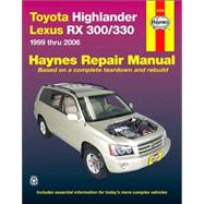 Toyota Highlander & Lexus RX 300/330 Automotive Repair Manual,9781563926204 Toyota Highlander & Lexus RX 300/330 Automotive Repair Manual,9781563926204