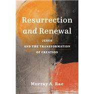 Resurrection and Renewal,9781540966209 Resurrection and Renewal,9781540966209