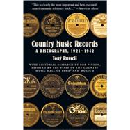 Country Music Records A Discography, 1921-1942,9780195366211 Country Music Records A Discography, 1921-1942,9780195366211