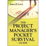 The Project Manager's Pocket Survival Guide,9780071416214 The Project Manager's Pocket Survival Guide,9780071416214