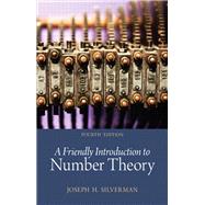 Friendly Introduction to Number Theory, A,9780321816214 Friendly Introduction to Number Theory, A,9780321816214