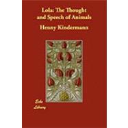 Lola: the Thought and Speech of Animals,9781406876222 Lola: the Thought and Speech of Animals,9781406876222