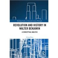 Revolution and History in Walter Benjamin,9780429666223 Revolution and History in Walter Benjamin,9780429666223