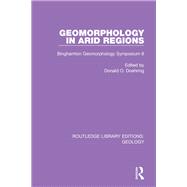 Geomorphology in Arid Regions,9781000046229 Geomorphology in Arid Regions,9781000046229