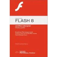 Macromedia Flash 8 Certified Designer Study Guide,9780321336231 Macromedia Flash 8 Certified Designer Study Guide,9780321336231