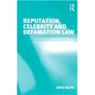 Reputation, Celebrity and Defamation Law,9781409496236 Reputation, Celebrity and Defamation Law,9781409496236