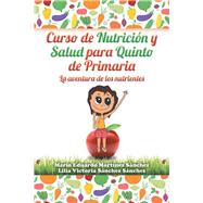 Curso de nutrición y salud para quinto de primaria,9781506506241 Curso de nutrición y salud para quinto de primaria,9781506506241
