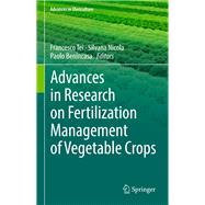 Advances in Research on Fertilization Management of Vegetable Crops,9783319536248 Advances in Research on Fertilization Management of Vegetable Crops,9783319536248