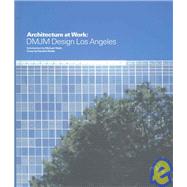 Architecture at Work : Dmjm Design Los Angeles,9781931536257 Architecture at Work : Dmjm Design Los Angeles,9781931536257