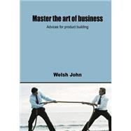 Master the Art of Business,9781505906264 Master the Art of Business,9781505906264