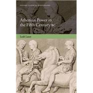 Athenian Power in the Fifth Century BC,9780198896265 Athenian Power in the Fifth Century BC,9780198896265