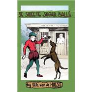 Ye Sweete Sugar Balle,9781931456265 Ye Sweete Sugar Balle,9781931456265
