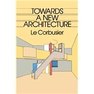 Towards a New Architecture,9780750606271 Towards a New Architecture,9780750606271