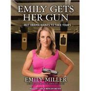 Emily Gets Her Gun,9781452616292 Emily Gets Her Gun,9781452616292