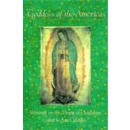 Goddess of the Americas : Writings on the Virgin of Guadalupe,9781573226301 Goddess of the Americas : Writings on the Virgin of Guadalupe,9781573226301