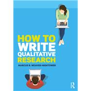 How to Write Qualitative Research,9781138066304 How to Write Qualitative Research,9781138066304