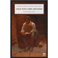 Uncle Tom’s Cabin: Selections,9781554816309 Uncle Tom’s Cabin: Selections,9781554816309