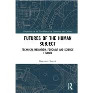 Futures of the Human Subject,9781003166320 Futures of the Human Subject,9781003166320