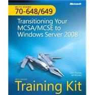 MCTS Self-Paced Training Kit (Exams 70-648 & 70-649) Transitioning Your MCSA/MCSE to Windows Server 2008,9780735626331 MCTS Self-Paced Training Kit (Exams 70-648 & 70-649) Transitioning Your MCSA/MCSE to Windows Server 2008,9780735626331