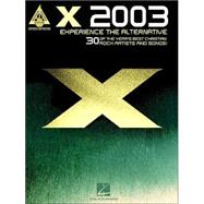 X 2003 - Experience the Alternative,9780634066337 X 2003 - Experience the Alternative,9780634066337