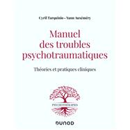 Manuel des troubles psychotraumatiques,9782100796342 Manuel des troubles psychotraumatiques,9782100796342