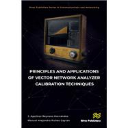 Principles and Applications of Vector Network Analyzer Calibration Techniques,9788770046350 Principles and Applications of Vector Network Analyzer Calibration Techniques,9788770046350