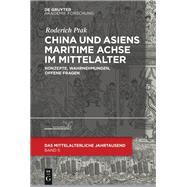 China und Asiens maritime Achse im Mittelalter,9783110626353 China und Asiens maritime Achse im Mittelalter,9783110626353