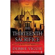 The Thirteenth Sacrifice A Witch Hunt Novel,9780451236364 The Thirteenth Sacrifice A Witch Hunt Novel,9780451236364