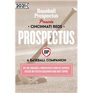 Cincinnati Reds 2021: A Baseball Companion,9781950716371 Cincinnati Reds 2021: A Baseball Companion,9781950716371