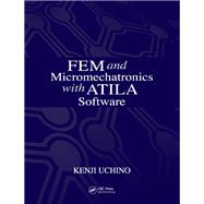 FEM and Micromechatronics with ATILA Software,9781351826372 FEM and Micromechatronics with ATILA Software,9781351826372