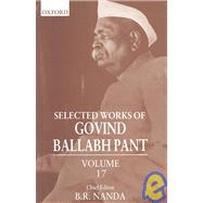 Selected Works of Govind Ballabh Pant Volume 17,9780195656374 Selected Works of Govind Ballabh Pant Volume 17,9780195656374