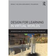 Design for Learning in Virtual Worlds,9780203836378 Design for Learning in Virtual Worlds,9780203836378