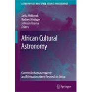 African Cultural Astronomy,9781402066382 African Cultural Astronomy,9781402066382